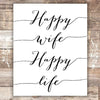 Happy Wife Happy Life Art Print - Unframed - 8x10 - Dream Big Printables