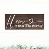Home Is Where Your Mom Is - Dream Big Printables