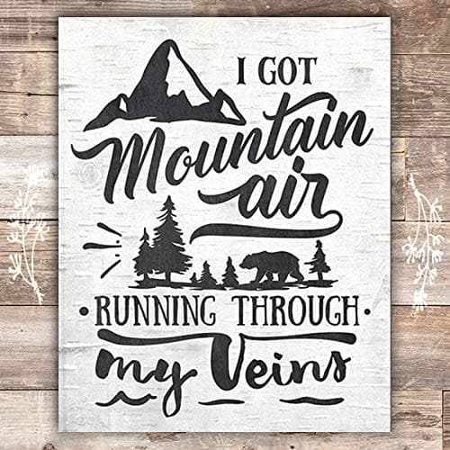 I Got Mountain Air Running Through My Veins Art Print - Unframed - 8x10 - Dream Big Printables