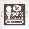 No Selfies in the Bathroom - Dream Big Printables