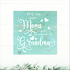 Only The Best Moms Get Promoted to Grandma - Dream Big Printables