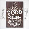 Poop Like Nobody's Sniffing - Dream Big Printables