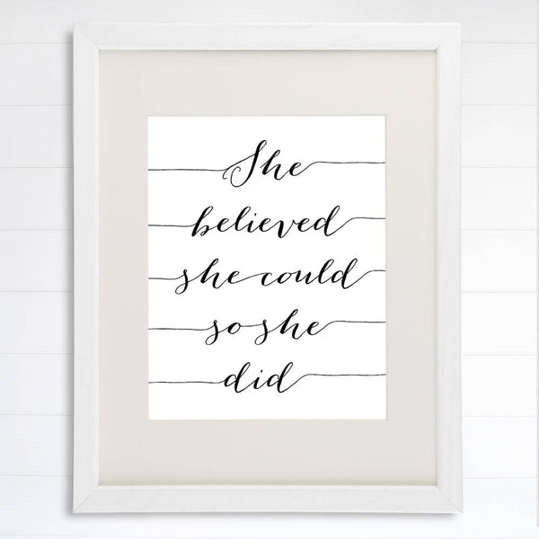 She Believed She Could So She Did Art Print - 8x10 - Dream Big Printables