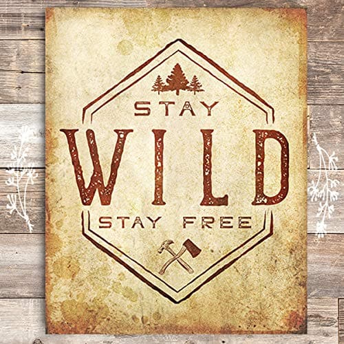 Stay Wild Stay Free Art Print - Unframed - 8x10 - Dream Big Printables