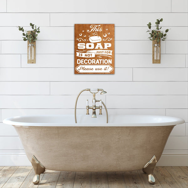 This Soap Is Not Just for Decoration - Dream Big Printables