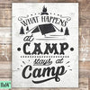 What Happens At Camp Stays At Camp - Unframed - 11x14s - Dream Big Printables