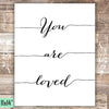 You Are Loved - Calligraphy - Art Print - Unframed - 11x14 - Dream Big Printables
