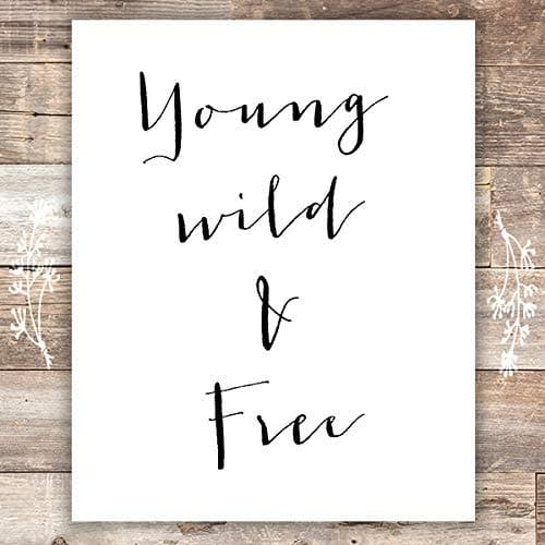 Young Wild and Free Art Print - Unframed - 8x10 - Dream Big Printables